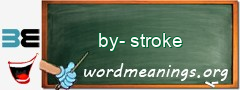WordMeaning blackboard for by-stroke